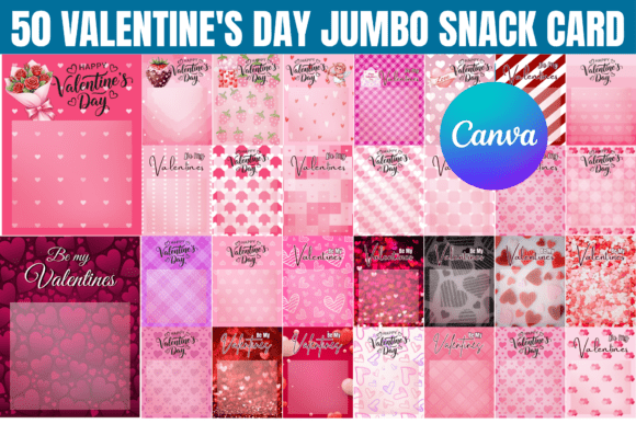 50 Valentine’s Day Jumbo Snack Card Graphics for Canva